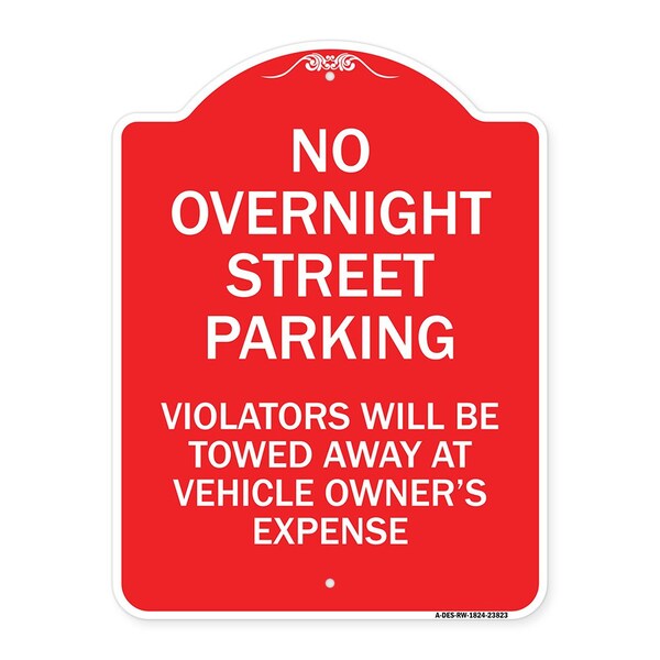 Signmission No Overnight Street Parking Violators Will Be Towed Away at Vehicle Owners Expense, RW-1824-23823 A-DES-RW-1824-23823 - main